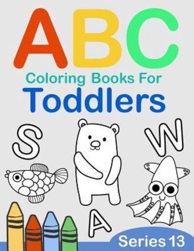 ABC Coloring Books for Toddlers Series 13
