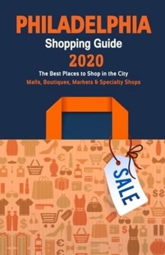 Philadelphia Shopping Guide 2020