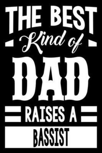 The Best Kind Of Dad Raises A Bassist