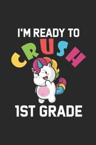 I'm Ready To Crush 1st Grade
