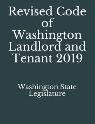 Revised Code of Washington Landlord and Tenant 2019
