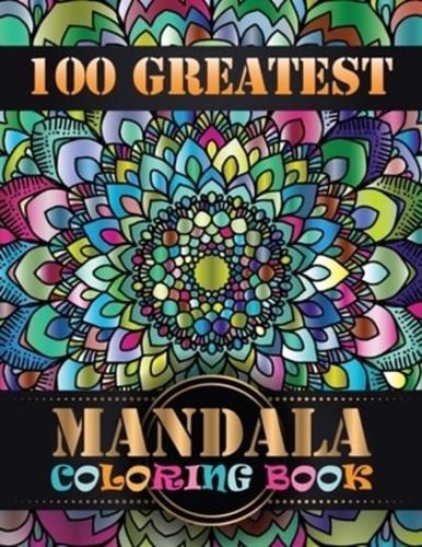 100 Greatest Mandala Coloring Book