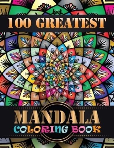 100 Greatest Mandala Coloring Book