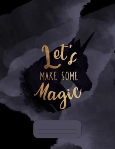 Let's Make Some Magic