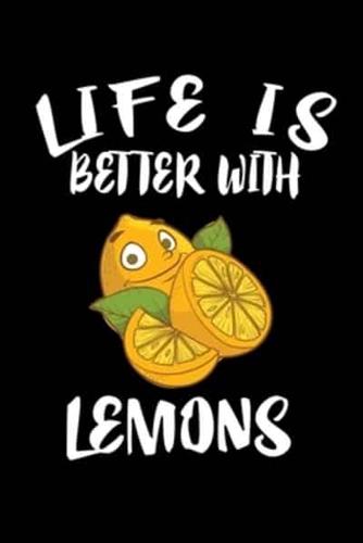 Life Is Better With Lemons