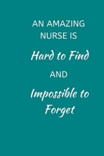 An Amazing Nurse Is Hard to Find and Impossible to Forget