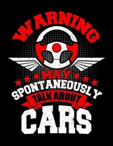 Warning I May Spontaneously Talk Cars