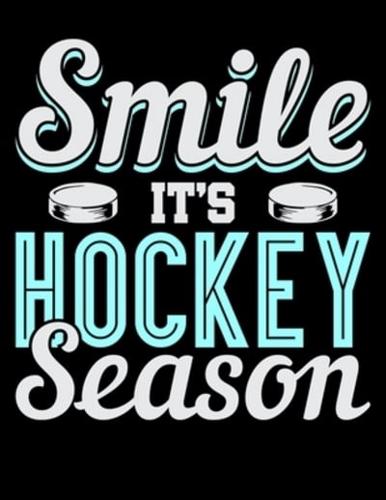 Smile It's Hockey Season