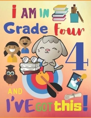 I Am in Grade Four and I've Got This!