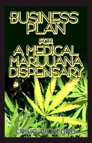 Business Plan for a Medical Marijuana Dispensary