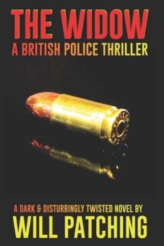 The Widow: A British Police Thriller