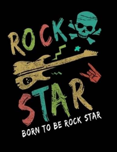 Born To Be Rock Star