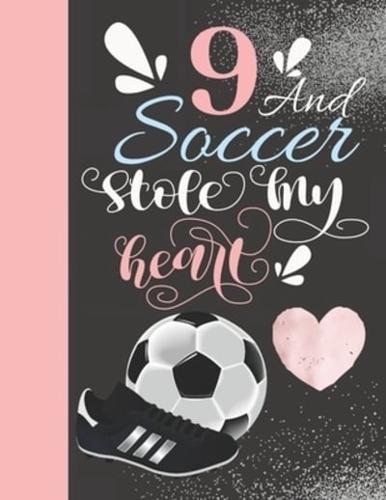 9 And Soccer Stole My Heart