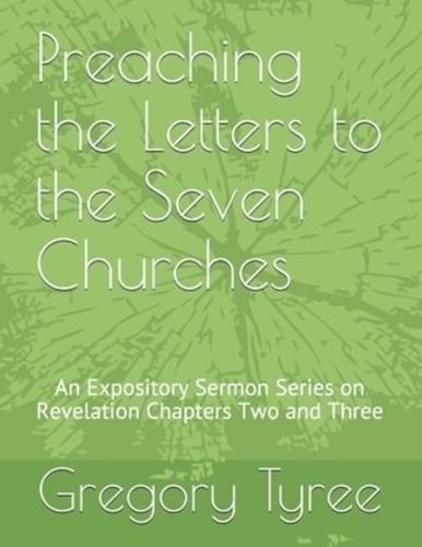 Preaching the Letters to the Seven Churches
