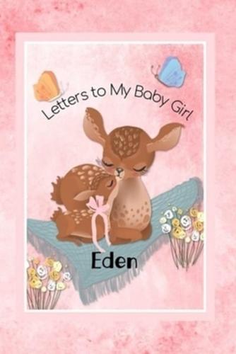 Eden Letters to My Baby Girl
