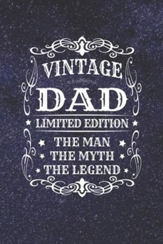 Vintage Dad Limited Edition The Man Myth The Legend