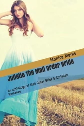 Juliette The Mail Order Bride