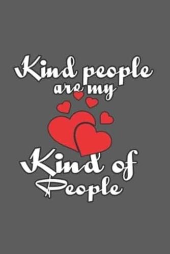 Kind People Are My Kind Of People