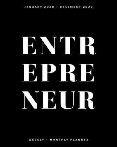 Entrepreneur - January 2020 - December 2020 - Weekly + Monthly Planner