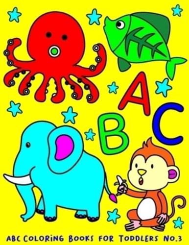 ABC Coloring Books for TODDLERS No.3