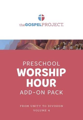 The Gospel Project for Preschool: Preschool Worship Hour Add-On Pack - Volume 4: From Unity to Division