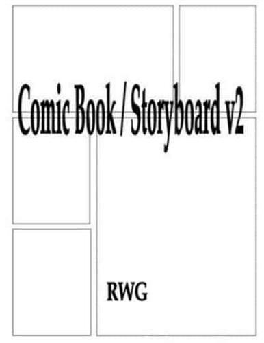 Comic Book / Storyboard v2: 150 Pages 8.5" X 11"