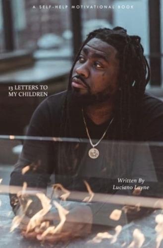 13 Letters to My Children