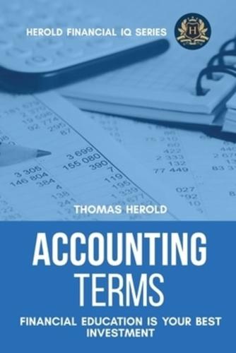 Accounting Terms - Financial Education Is Your Best Investment