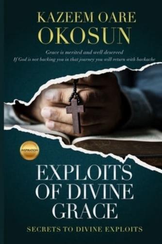 Exploits of Divine Grace