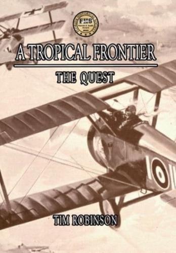 A Tropical Frontier: The Quest