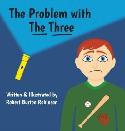The Problem With The Three