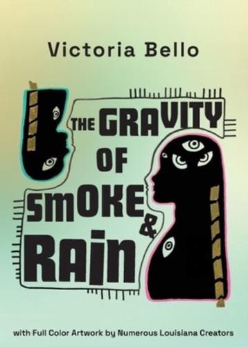 The Gravity Of Smoke And Rain