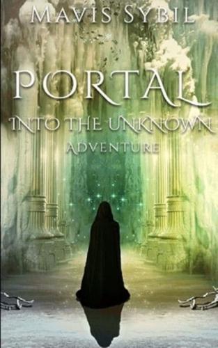 PORTAL: INTO THE UNKNOWN ADVENTURE