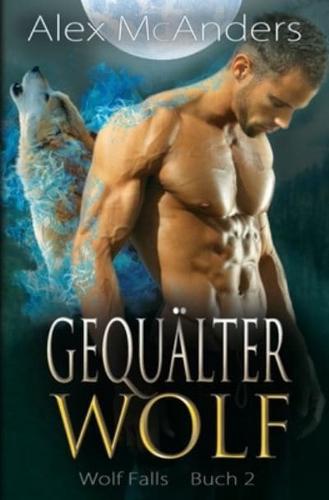 Gequälter Wolf