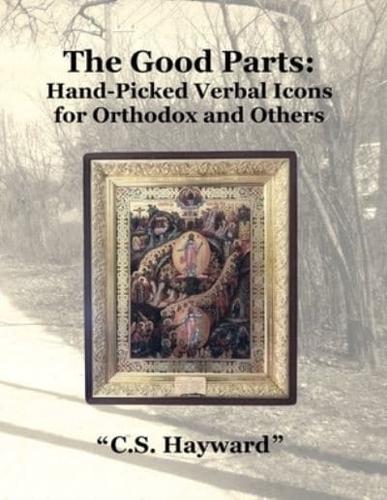 "The Good Parts": Hand-Picked "Verbal Icons" for Orthodox and Others