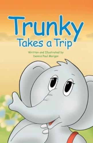 Trunky Takes a Trip