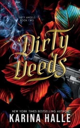 Dirty Deeds (Dirty Angels Trilogy #2)