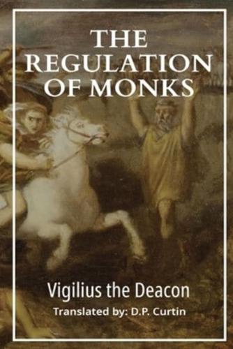 The Regulation of Monks