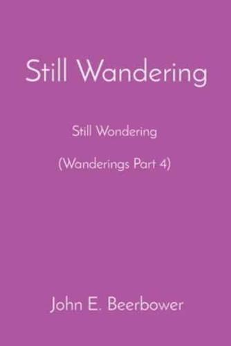 Still Wandering