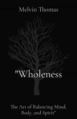 "Wholeness