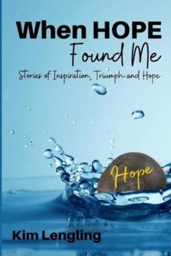 When Hope Found Me