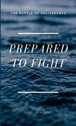 Prepared to Fight