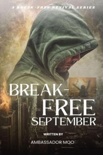 Break-Free - Daily Revival Prayers - September - Towards SPIRITUAL WARFARE