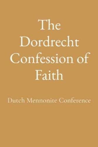 The Dordrecht Confession of Faith