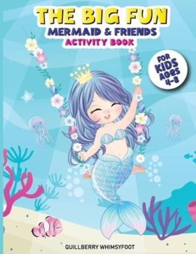 The Big Fun Mermaid & Friends Activity Book