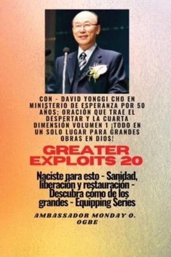 Grandes Hazañas - 20 Con - David Yonggi Cho En Ministrando Esperanza Por 50 Años; Oración..