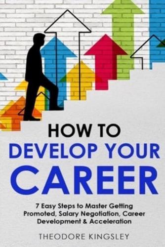 How to Develop Your Career