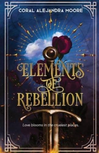 Elements of Rebellion