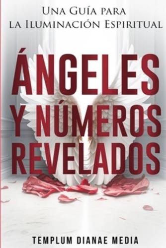 Ángeles Y Números Revelados