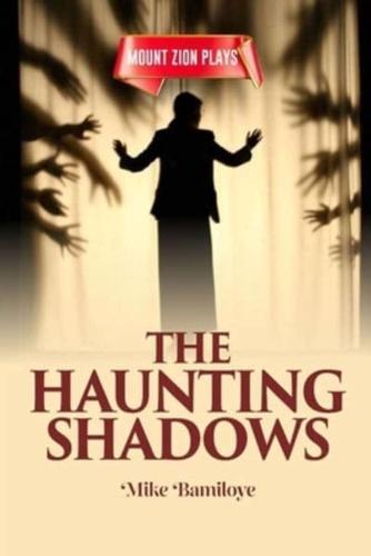 The Haunting Shadows